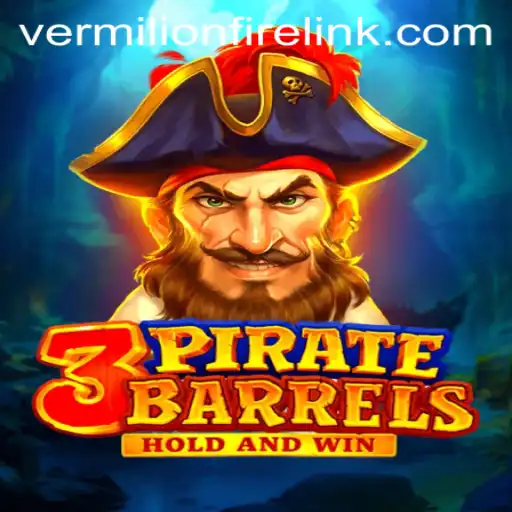 Discover the Exciting World of 3PirateBarrels at VermilionFire Casino