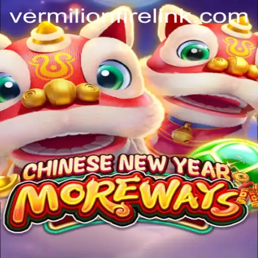Exploring CHINESENEWYEARMOREWAYS at VermilionFire Casino
