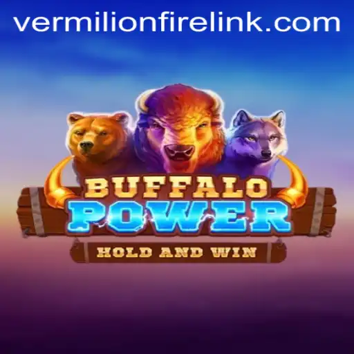 Unleashing the Excitement of BuffaloPower at VermilionFire Casino