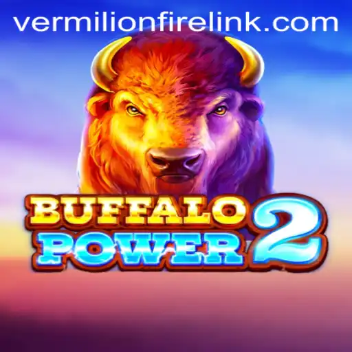 Buffalo Power 2: An Exciting Experience at VermilionFire Casino