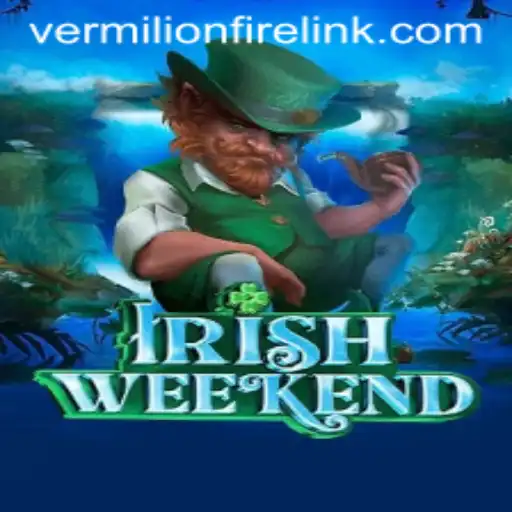 Experience the Thrill of IrishWeekend at VermilionFire Casino