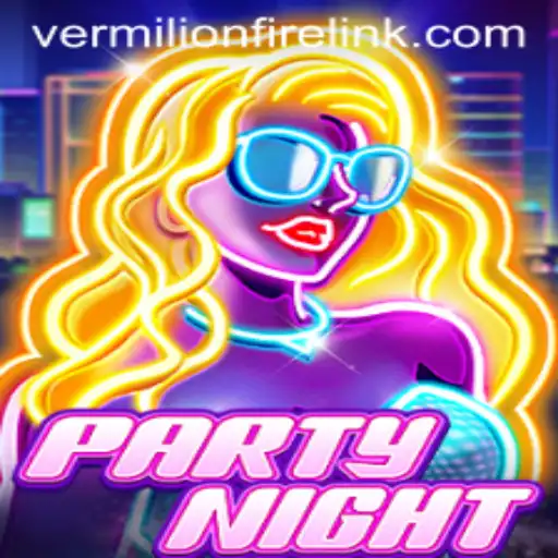 Experience the Thrills of PartyNight at VermilionFire Casino