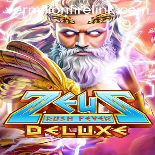 Exploring the Exciting World of ZeusRushFeverDeluxe at VermilionFire Casino